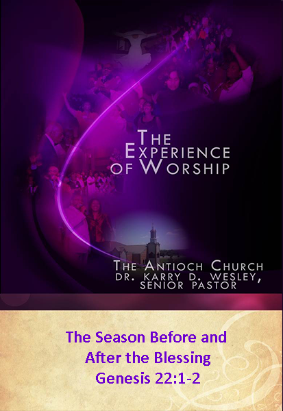 The Season Before and After the Blessing