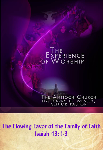 The Flowing Favor of the Family of Faith