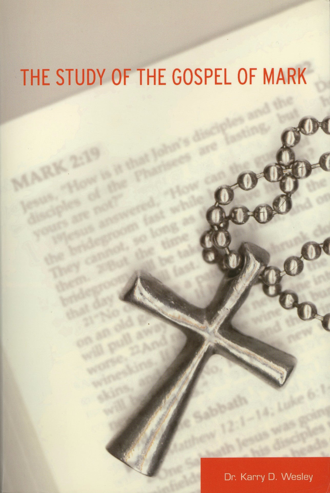 The Study of the Gospel of Mark